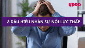 8 dấu hiệu của nội lực thấp ở nhân sự 8 dấu hiệu của nội lực thấp ở nhân sự