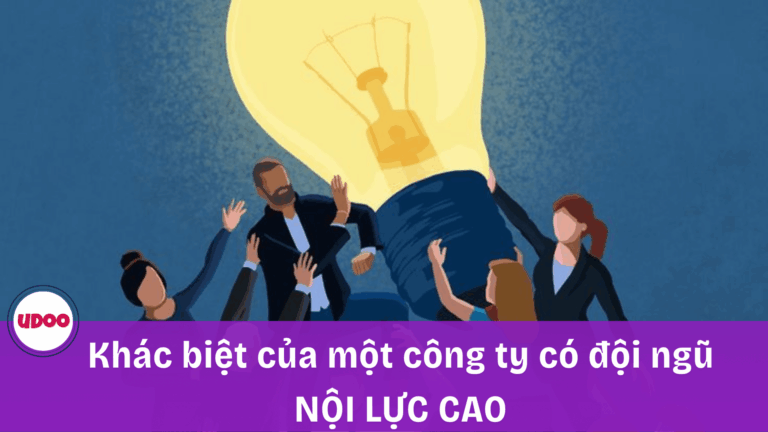 Khác biệt của một công ty có đội ngũ đầy nội lực