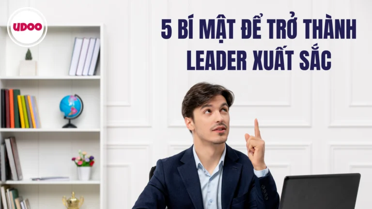 5 bí mật để trở thành leader xuất sắc